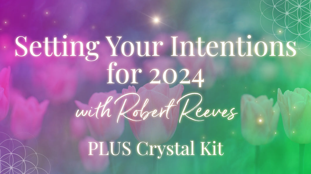 Setting Your Intentions for 2024 Crystal Kit