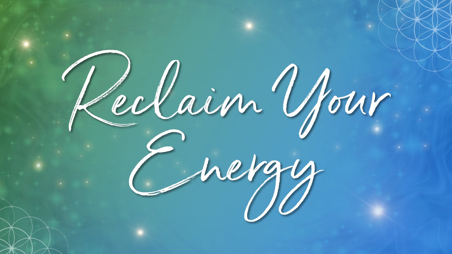 Reclaim Your Energy Online Course